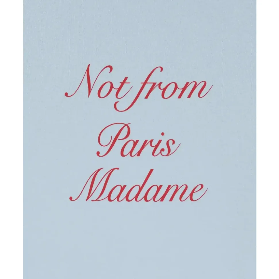 Not From Paris Madame Calligraphy T-Shirt